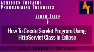 HttpServletDemo how to create Servlet by HttpServlet class in eclipse Servlet Tutorials