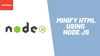 Learn how to Minify HTML using Node JS (in 5 minutes)