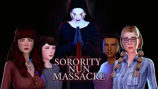 Sorority Nun Massacre | VO | Sims Horror Machinima