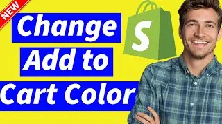 How to Change the Color of the Add to Cart Button in Shopify (Updated 2024)