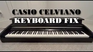 Casio Celviano Keyboard Fix