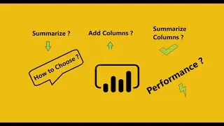 Summarize() vs AddColumns() vs SummarizeColumns() Which of these has the best performance & how ?