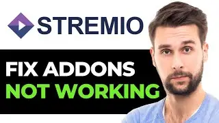 How To Fix Stremio Addons Not Working (2024) - FULL GUIDE