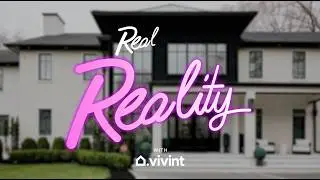 Life without Vivint? Get Real.