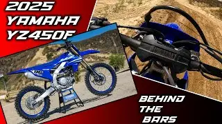 2025 Yamaha YZ450F - BEHIND THE BARS