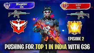 Pushing top 1 in Indian weapon glory title with G36 /Episode no 2 of g36 top 1 glory