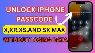 unlock iPhone passcode X,XR,XS and XS Max without losing data