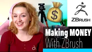 So You Wanna Learn ZBRUSH to Make MONEY