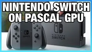 Nintendo Switch (“NX”) Built on Tegra Pascal SOC, New NVN API