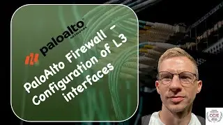 Palo Alto Firewall - L3 interface configuration guide