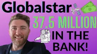 GLOBALSTAR 🔥 JUST GOT PAID‼️GSAT STOCK ANALYSIS