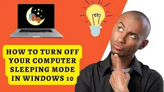 How to Turn Off Your Computer Sleeping Mode in Windows 10/11 2022