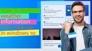 How to remove weather from taskbar windows 10