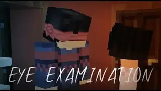 Eye Examination | Aphmau MV