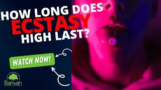 How long does Ecstasy high last?