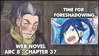 Re: Zero Arc 8 Chapter 37 Web Novel Summary "Time for Foreshadowing"