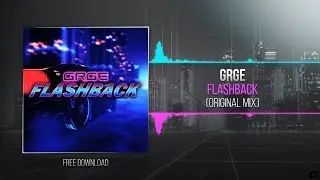 [Synthwave] GRGE - Flashback (Original Mix)