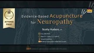 Evidence-Based Acupuncture for Neuropathy | Acupuncture Live CEUs/PDAs