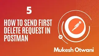 How To Send DELETE Request In Postman- Postman Tutorial For Beginner