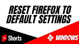 How To Reset Firefox to Default Settings