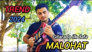 Malohat (Melahet) Ozbek mahnisi - Eziz Salahov Gitara Salyan Trend YENİ 2024 / Xamdam Sobirov