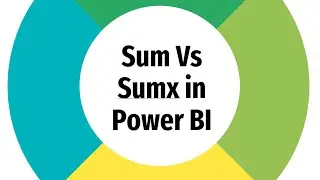 Sum vs Sumx in Power BI