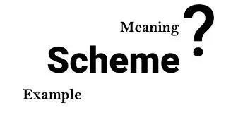 Scheme Meaning Example Definition | EWD-English Word Dictionary | English Word In-depth Mean