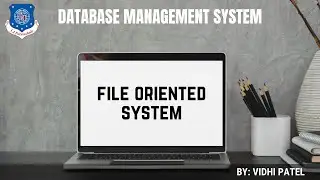 File Oriented System || Database Management System