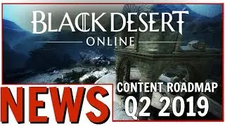 Black Desert Online: Are PvE Group Dungeons Coming? | BDO Content Roadmap Q2 2019