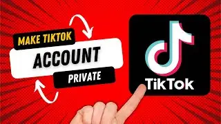 How to Make Your TikTok Account Private on Android 2022