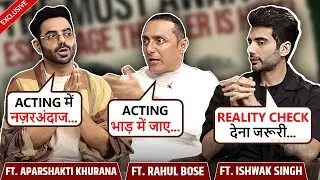 Aparshakti, Rahul Bose & Ishwak React On Influencers Getting In Films, Says "Acting Bhaad Mein..."