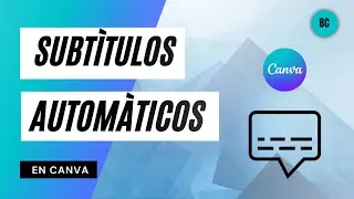 Subtitulos automaticos en Canva SIN programas