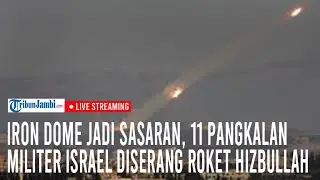 🔴Iron Dome Jadi Sasaran, 11 Pangkalan Militer Israel Diserang Roket Hizbullah