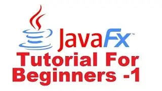 JavaFx Tutorial For Beginners 1 - Introduction To JavaFx