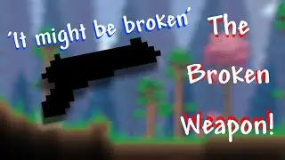 Terraria's Broken Weapon! - How Powerful is it?