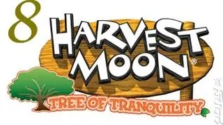 Let's Play Harvest Moon Tree of Tranquility Part 8 -- Take 3