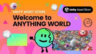 Introducing: Anything World x Unity Asset Store