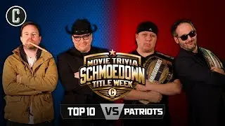 The Patriots VS Top 10 III - Movie Trivia Schmoedown Championship Match