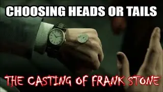 The Casting of Frank Stone - Should You Choose Heads or Tails?