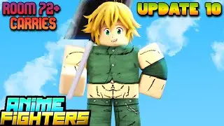 LIVE🔴 *UPDATE 10*  Anime Fighters UPDATE 10 + Room 72 Carries | Anime Fighters Simulator