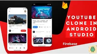 Youtube Clone | Fetch Videos From Firebase | Android Studio | Part 23