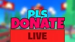 💸 Pls Donate Stream💸Donating to Viewers!