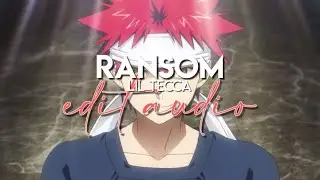 edit audio - ransom (lil tecca)