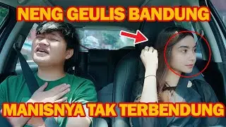 PRANK TAXI !!! BAPERIN NENG GEULIS BANDUNG NIH BOR....