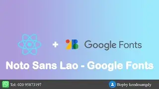 ປ່ຽນ Font ເວັບໄຊເຮົາດ້ວຍ Google font ຈາກ font ດັ້ງເດີມມາເປັນ Font Nato sans Lao