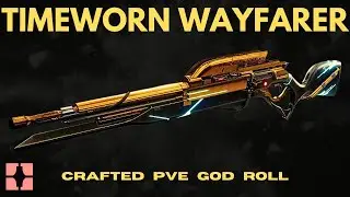 TIMEWORN WAYFARER: PVE God Roll - Crafting Guide - New Solar Scout Riffle - Destiny 2