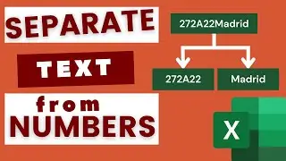 How To SEPARATE NUMBERS From TEXT in Excel WITHOUT Macro