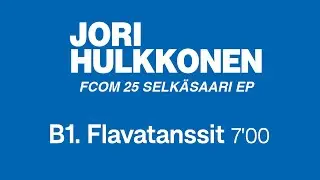 Jori Hulkkonen - Flavantassit (Official Remastered Version - FCOM 25)