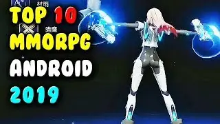 Best MMORPG Games For Android 2019