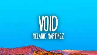 Melanie Martinez - VOID